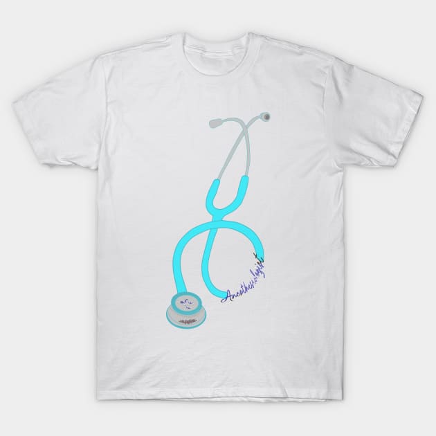 Anesthesiologist’s stethoscope T-Shirt by Kaeyeen